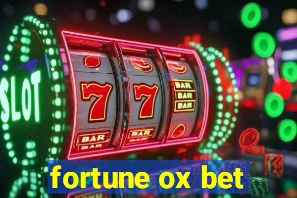 fortune ox bet